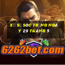 xổ số sóc trăng ngày 29 tháng 5