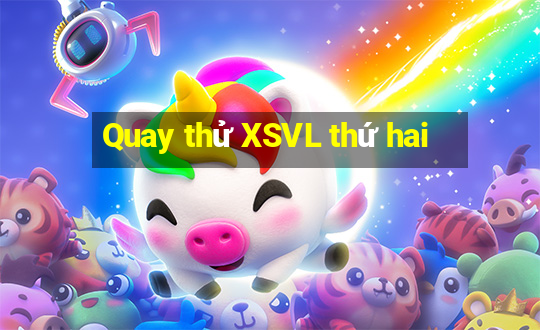 Quay thử XSVL thứ hai