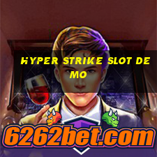 hyper strike slot demo