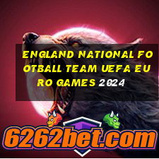 england national football team uefa euro games 2024