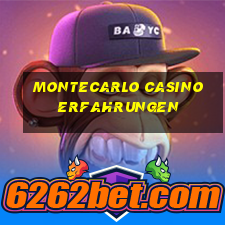 montecarlo casino erfahrungen