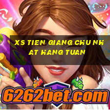 xs tien giang chu nhat hang tuan