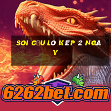 soi cầu lô kép 2 ngày