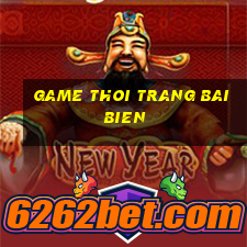 game thoi trang bai bien