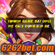 Iwwin Game Bài Online Chơi Cùng Bạn Bè