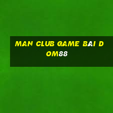 Man Club Game Bài Dom88