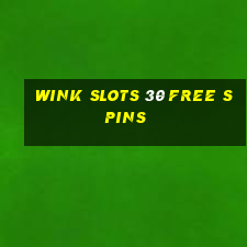 wink slots 30 free spins