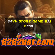 84Vn.Store Game Bài E168