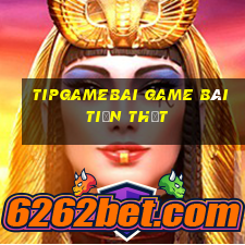 Tipgamebai Game Bài Tiền Thật