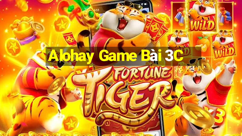 Alohay Game Bài 3C