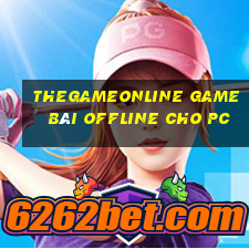 Thegameonline Game Bài Offline Cho Pc