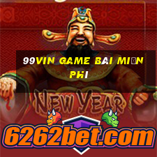 99Vin Game Bài Miễn Phí