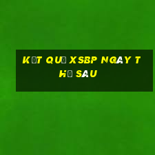 Kết quả XSBP ngày thứ sáu