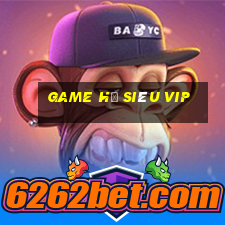 game hũ siêu vip