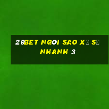 20bet Ngôi sao xổ số nhanh 3