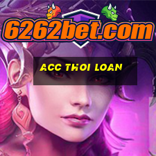 acc thoi loan