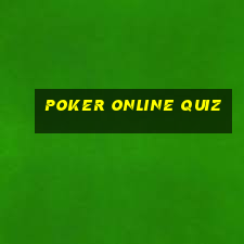 poker online quiz