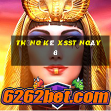 Thống kê XSST ngày 6