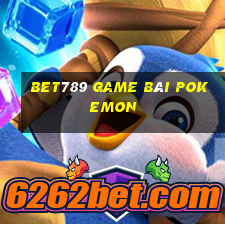 Bet789 Game Bài Pokemon