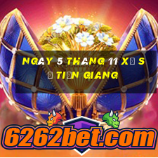 ngày 5 tháng 11 xổ số tiền giang