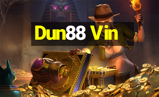 Dun88 Vin