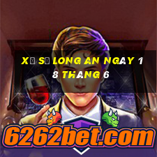 xổ số long an ngày 18 tháng 6