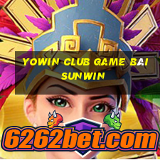 Yowin Club Game Bài Sunwin