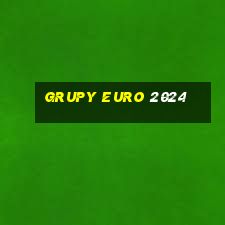 grupy euro 2024