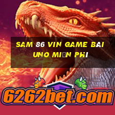 Sam 86 Vin Game Bài Uno Miễn Phí