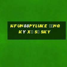 HFun88pyLuke Đăng ký xổ số sky