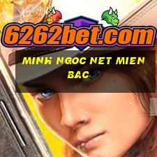 minh ngoc net mien bac