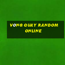 vòng quay random online