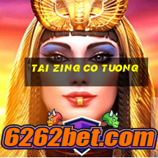 tai zing co tuong