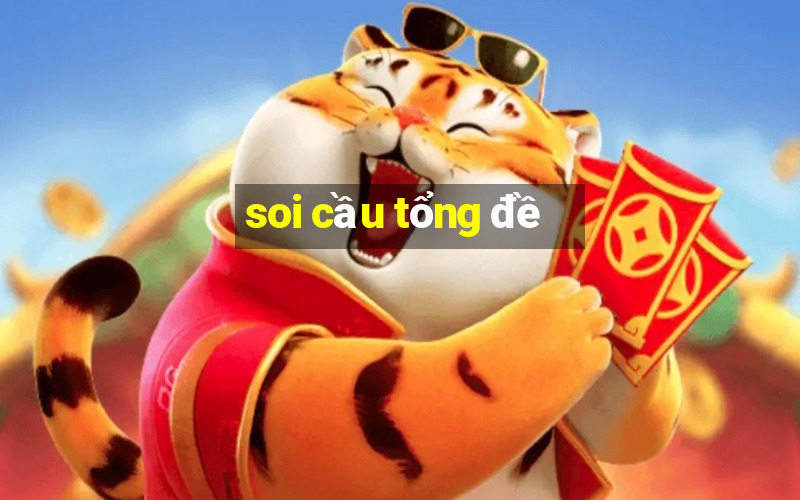 soi cầu tổng đề