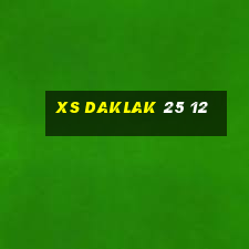 xs daklak 25 12