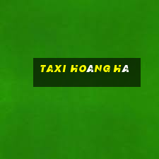 taxi hoàng hà