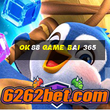 Ok88 Game Bài 365