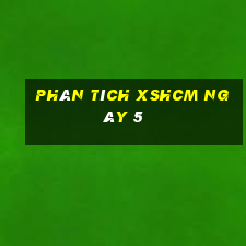 Phân tích XSHCM ngày 5