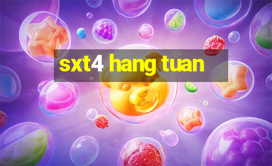 sxt4 hang tuan