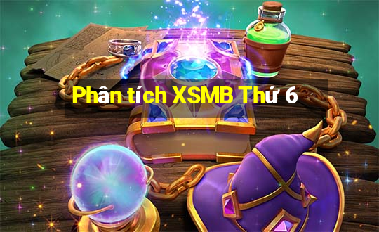 Phân tích XSMB Thứ 6