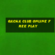 gacha club online free play