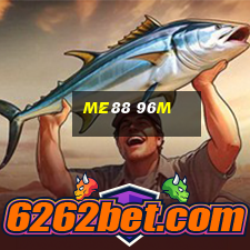 Me88 96m