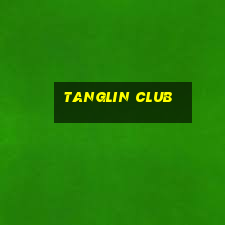 tanglin club