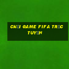 chơi game fifa trực tuyến