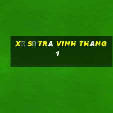 xổ số trà vinh tháng 1