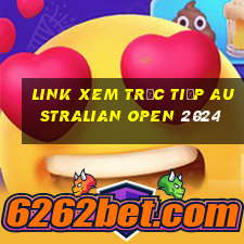 link xem trực tiếp australian open 2024