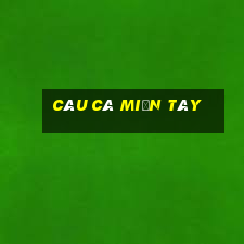 câu cá miền tây