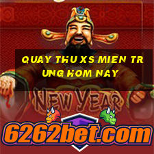 quay thu xs mien trung hom nay