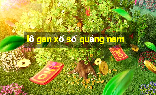 lô gan xổ số quảng nam