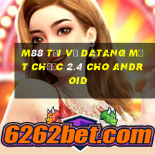 M88 Tải về Datang mạt chược 2.4 cho Android